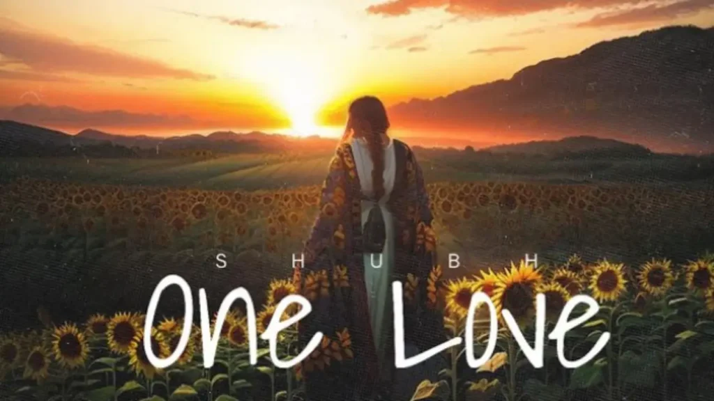 One Love” Lyrics in Hindi – 🎤 Shubh