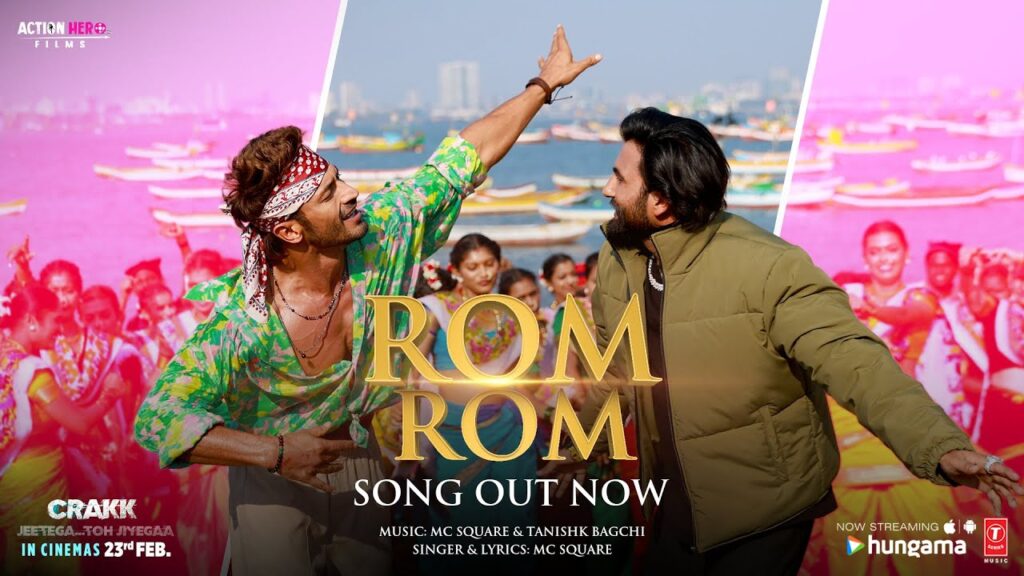 Rom Rom Song Lyrics in Hindi – MC Square | From “Crakk”