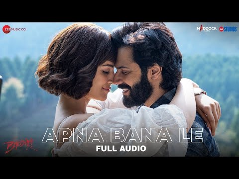 Apna Bana Le Song Lyrics By- Arijit Singh  From “Bhediya”