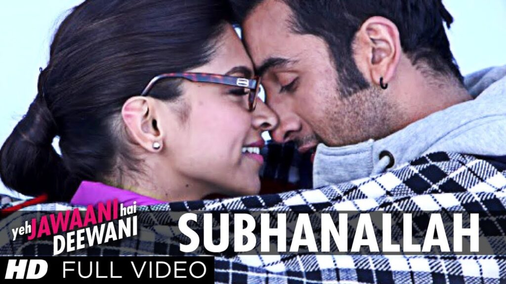 Subhanallah By- Pritam Lyrics From “Yeh Jawaani Hai Deewani”