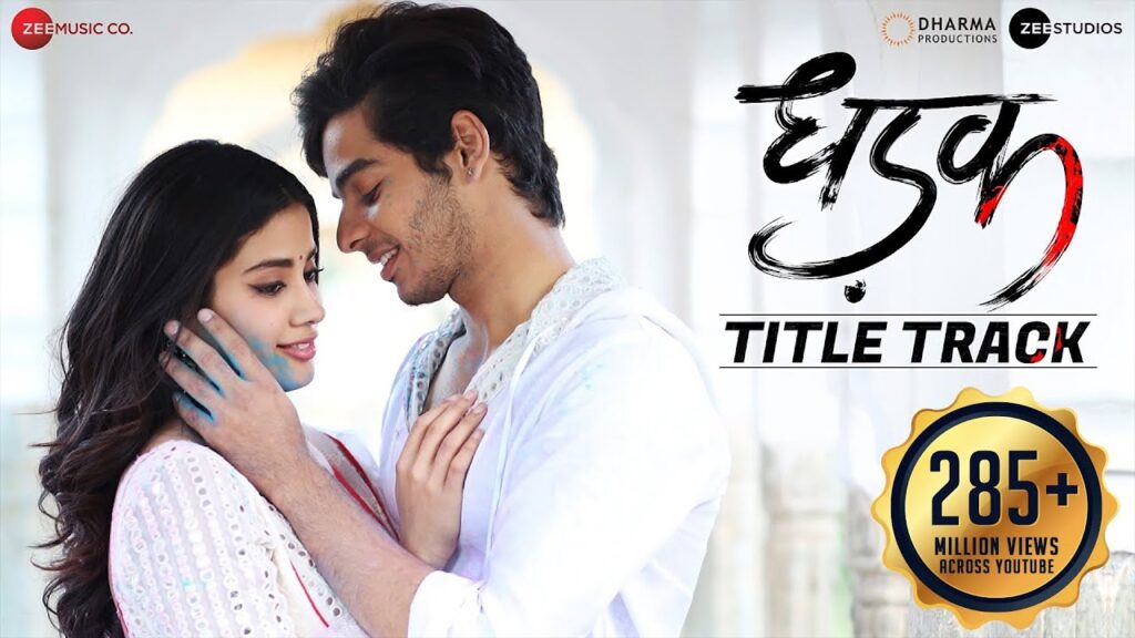 Dhadak Title Track Lyrics By-Ajay Gogavale & Shreya Ghoshal (Dhadak)