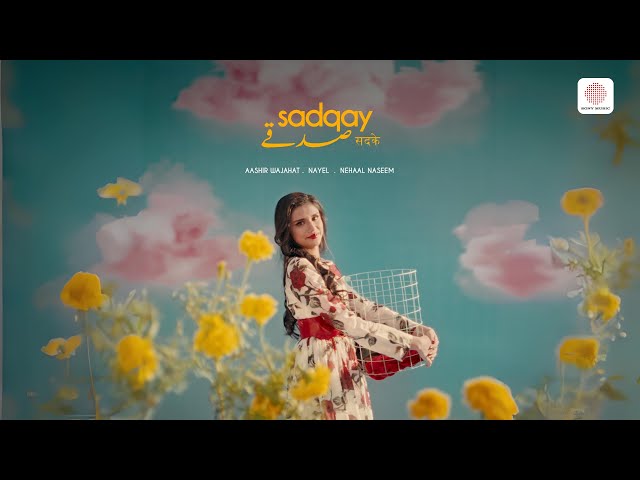 Sadqay by Aashir Wajahat x Nehaal Naseem x Nayel lyrics in hindi